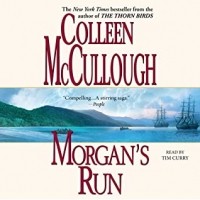 Colleen McCullough - Morgan's Run
