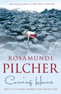 Розамунда Пилчер - Coming Home