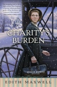 Эдит Максуэлл - Charity’s Burden