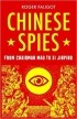 Roger Faligot - Chinese Spies: From Chairman Mao to Xi Jinping