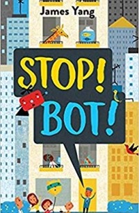 James Yang - Stop! Bot!