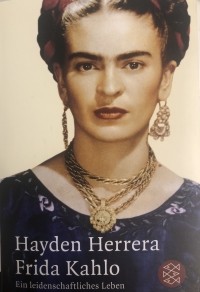Hayden Herrera - Frida Kahlo