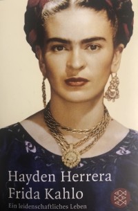 Hayden Herrera - Frida Kahlo