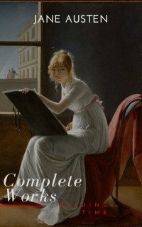 Jane Austen - The Complete Works (сборник)