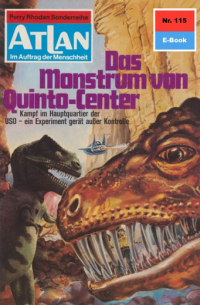 Atlan 115: Das Monstrum von Quinto-Center