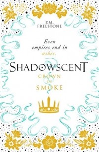 P. M. Freestone - Crown of Smoke