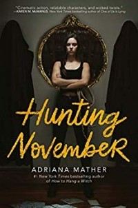 Адриана Мэзер - Hunting November