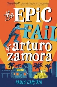 Пабло Картая - The Epic Fail of Arturo Zamora