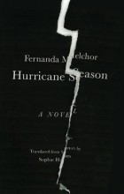 Fernanda Melchor - Hurricane Season