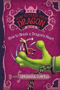 Cressida Cowell - How to Break a Dragon's Heart
