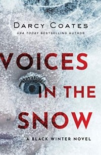 Darcy Coates - Voices in the Snow