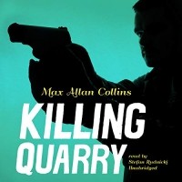 Макс Аллан Коллинз - Killing Quarry