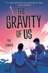 Фил Стэмпер - The Gravity of Us