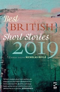  - Best British Short Stories 2019 (сборник)