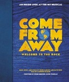  - Come From Away: Welcome to the Rock: An Inside Look at the Hit Musical