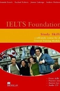  - IELTS Foundation Study Skills a self-study course for all general training modules