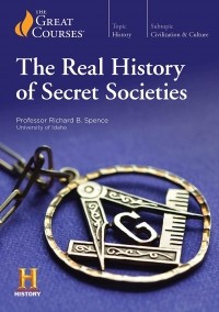 Richard B. Spence - The Real History of Secret Societies