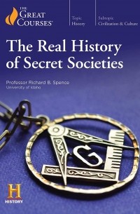 The Real History of Secret Societies