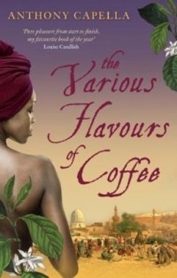 Энтони Капелла - The Various Flavours Of Coffee