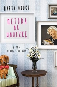Marta Obuch - Metoda na wnuczkę