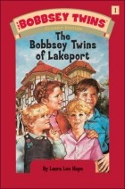 Лора Ли Хоуп - The Bobbsey Twins of Lakeport