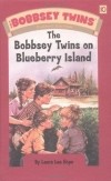 Лора Ли Хоуп - The Bobbsey Twins on Blueberry Island