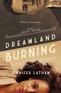 Дженнифер Лэтэм - Dreamland Burning