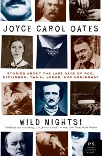 Джойс Кэрол Оутс - Wild Nights!