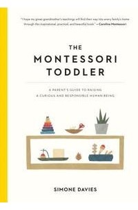 Симона Дэвис - The Montessori Toddler