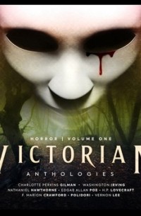 Victorian Anthologies: Horror Volume 1