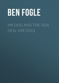  - Mr Dog and the Seal Deal