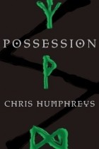 Крис Хамфрис - Possession