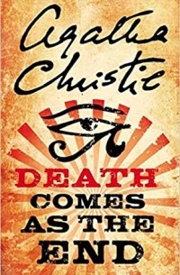 Agatha Christie - Death Comes As the End