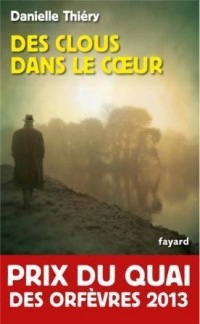 Даниэль Тьери - Des clous dans le cœur