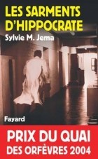Sylvie M. Jema - Les Sarments d&#039;hippocrate