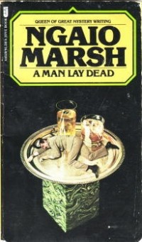 Ngaio Marsh - A Man Lay Dead