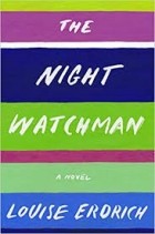 Louise Erdrich - The Night Watchman