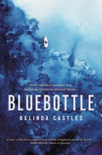 Белинда Кастлс - Bluebottle