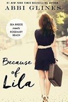 Abbi Glines - Because of Lila