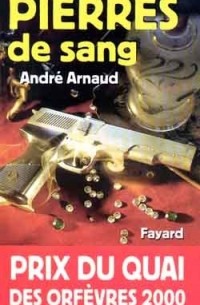 André Arnaud - Pierres de sang