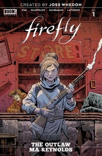 Грег Пак - Firefly: The Outlaw Ma Reynolds #1