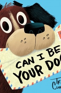 Трой Каммингс - Can I Be Your Dog?