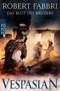 Роберт Фаббри - Vespasian. Das Blut des Bruders