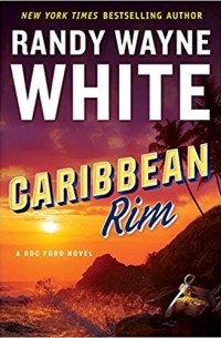 Randy Wayne White - Caribbean Rim