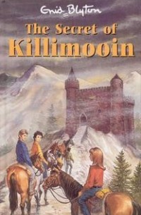 Энид Блайтон - The Secret of Killimooin