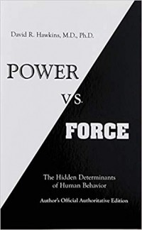 Дэвид Хокинс - Power vs. Force