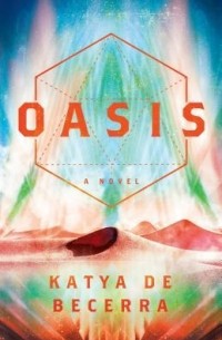 Katya de Becerra - Oasis
