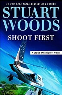 Stuart Woods - Shoot First