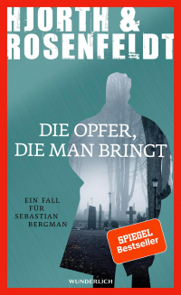 Michael Hjorth, Hans Rosenfeldt - Die Opfer, die man bringt