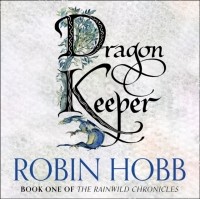 Робин Хобб - Dragon Keeper